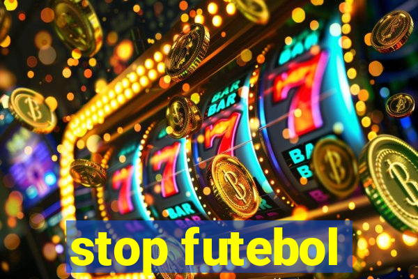 stop futebol